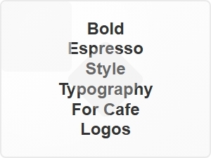 Bold Espresso Style Typography for Cafe Logos